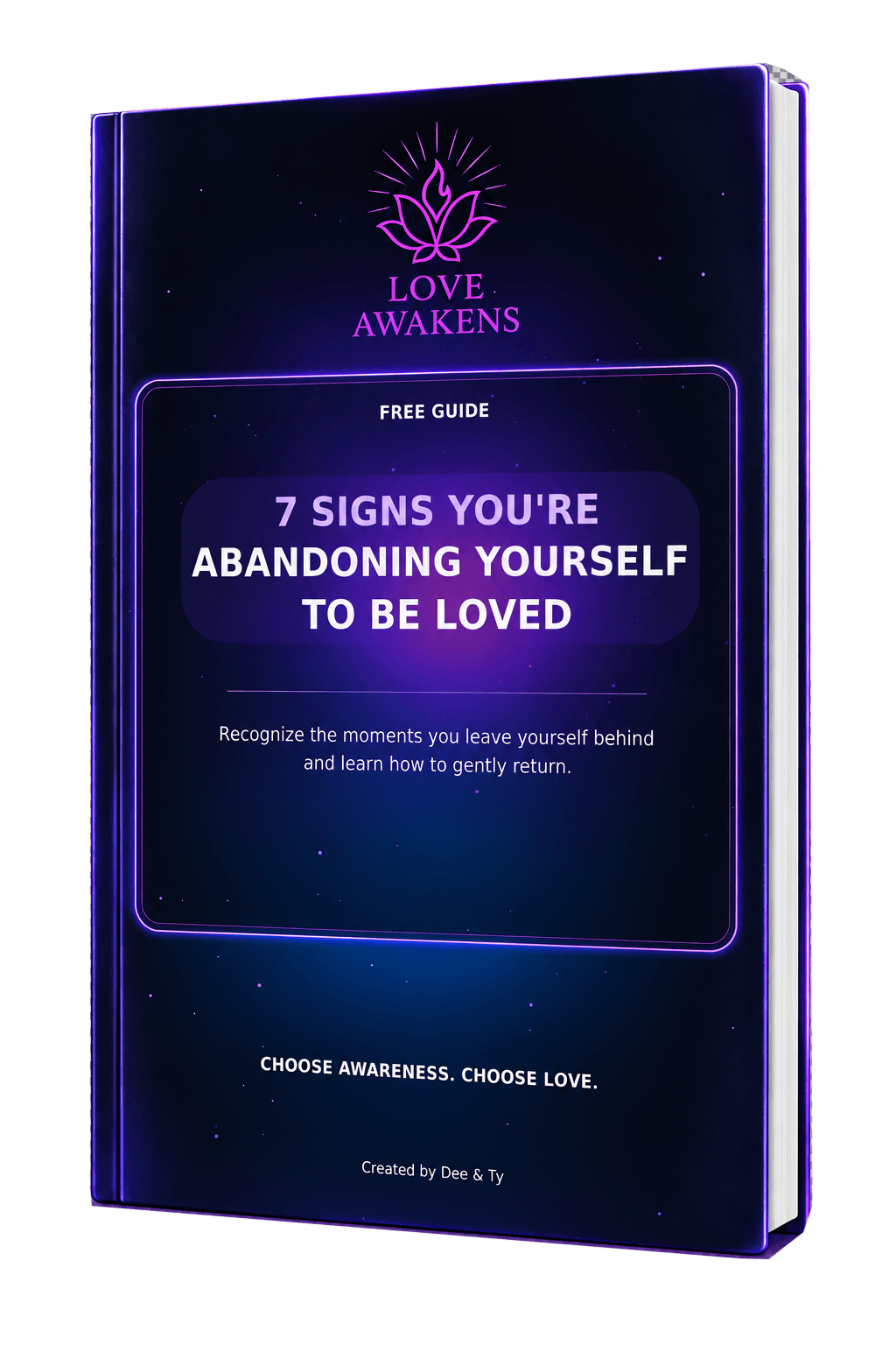 The Love Awakens guide, 7 Signs You're Abandoning Yourself to Be Loved, shown as a hardcover mock-up